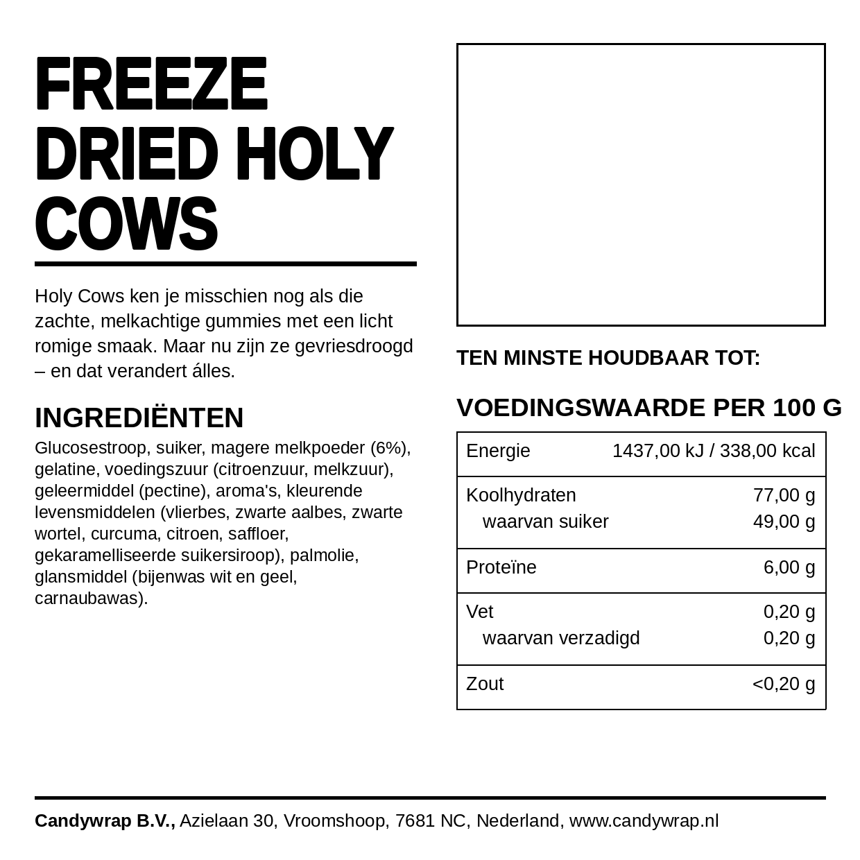Freeze Dried Holy Cows